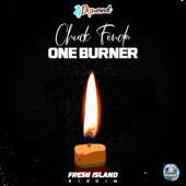 Chuck Fenda & Zj Dymond - One Burner