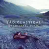 Sad Classical Orchestral Music album lyrics, reviews, download