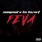 Feva (feat. Ka Kozart) - SunGawd lyrics