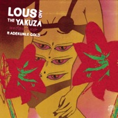 Lous and The Yakuza - Handle Me (feat. Adekunle Gold)