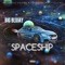 Spaceship - Big BluJay lyrics