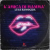 L'amica di mammà - Single