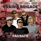 Prairie Brigade - Failsafe