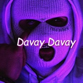Davay Davay artwork