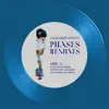 Phases (Remixes) - Single album lyrics, reviews, download