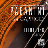 Eliot Fisk - Opera 3za: 12 Capricci Per Violino, Capriccio No. 24 In A Minor
