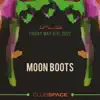 Moon Boots at Club Space, Miami, May 6, 2022 (DJ Mix) album lyrics, reviews, download