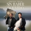 Sin Haber Dormido - Single, 2022