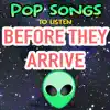 Pop Songs to Listen Before They Arrive album lyrics, reviews, download