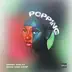 Popping (feat. Show Dem Camp) - Single album cover
