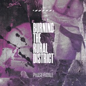 Burning the Rural District artwork