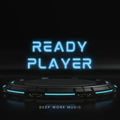 Ready Player by Deep Work Music album reviews, ratings, credits
