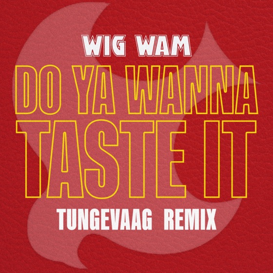 Cover artwork for Do Ya Wanna Taste It