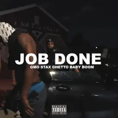 Job Done - Single by GMO Stax & Ghetto Baby Boom album reviews, ratings, credits