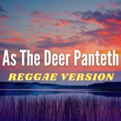 As the Deer (Reggae Version) artwork