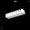 Umbrella - Single album lyrics, reviews, download