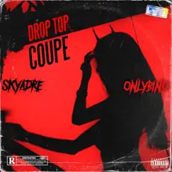 Drop Top Coupe (feat. Onlybino!) Song Lyrics