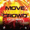 Move wid Eh Crowd - Single album lyrics, reviews, download