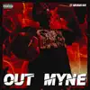 Out Myne - Single album lyrics, reviews, download