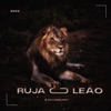 Ruja o Leão (Remix) - Single