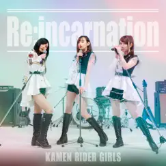 Re:incarnation by KAMEN RIDER GIRLS album reviews, ratings, credits