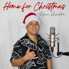 Home for Christmas - Single by Ryan Hiraoka album reviews, ratings, credits