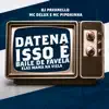 Stream & download DATENA ISSO É BAILE DE FAVELA ELAS MAMA NA VIELA (feat. DJ PAVANELLO)