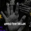 Stream & download Ungithathelani - Single