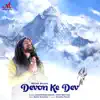 Devon Ke Dev - Single album lyrics, reviews, download