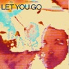 Let You Go (feat. Kareen Lomax) [LF SYSTEM Remix] - Single