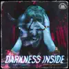Darkness Inside - Single album lyrics, reviews, download
