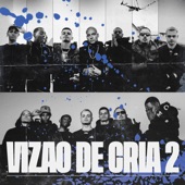 Vizão de Cria 2 (feat. PJ Houdini, Filipe Ret, Anezzi, NADAMAL & MC Maneirinho) artwork