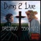 Dying 2 Live (feat. 5500Jefe) - DreSavo lyrics