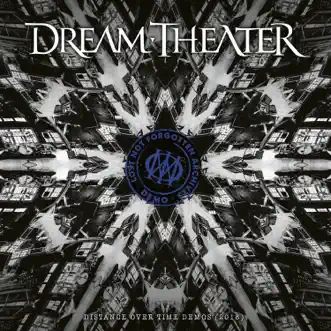 Lost Not Forgotten Archives: Distance Over Time Demos (2018) by Dream Theater album reviews, ratings, credits