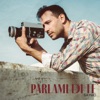 Parlami di te - Single