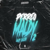 PERREO MALDY 2 artwork