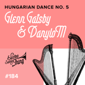 Hungarian Dance No. 5 (Electro Swing Mix) - Glenn Gatsby & DanyloM