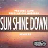 Sun Shine Down (The Remixes) [feat. Alicia Madison] - EP album lyrics, reviews, download