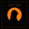 Get Up (feat. Ethan Michaels) - DJ iSizzle lyrics