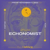 Echonomist at Club Space, Miami, Nov 4, 2022 (DJ Mix) artwork