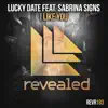 Stream & download I Like You (feat. Sabrina Signs) - Single