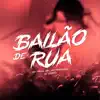 Stream & download Bailão de Rua - Single