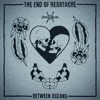 The End of Heartache - Single, 2022