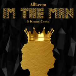 I'm the Man - Single (feat. Ken Corso) - Single by A#keem album reviews, ratings, credits