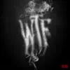 Stream & download WTF - Single