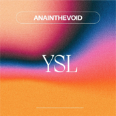 Ysl - anainthevoid