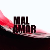 Mal Amor artwork