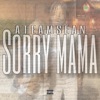 Sorry Mama - Single