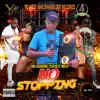 No Stopping (feat. Yo West, Shane O & Wasp) - Single album lyrics, reviews, download