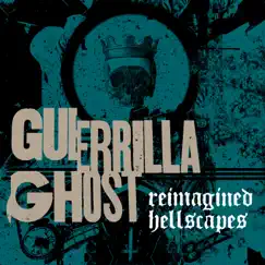 Reimagined Hellscapes by Guerrilla Ghost album reviews, ratings, credits